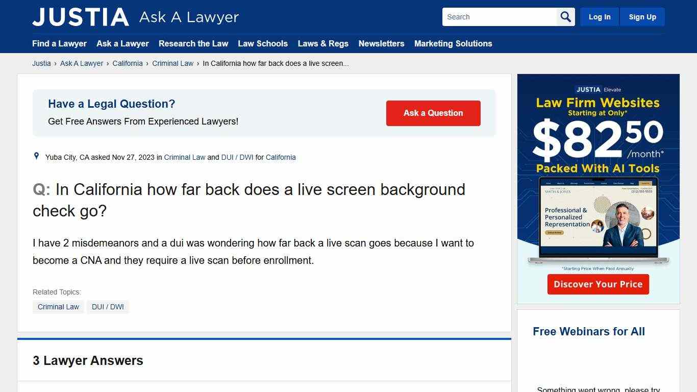 In California how far back does a live screen background check go? - California Criminal Law Questions & Answers - Justia Ask A Lawyer